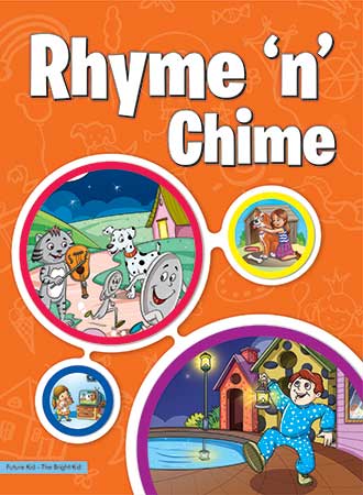 Future Kidz Pre– Primer Books Level– 2 Rhyme ‘n’ Chime